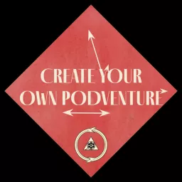 Create Your Own Podventure Podcast artwork