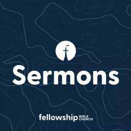 Fellowship. Bible. Church. | Sermons