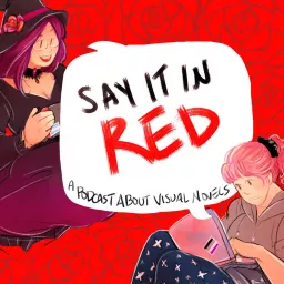 Say It In Red Podcast artwork