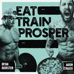 Eat Train Prosper Podcast artwork