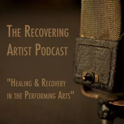 The Recovering Artist Podcast - 