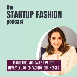 StartUp FASHION: Do It Your Way Podcast artwork