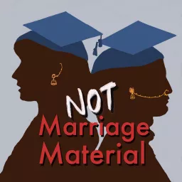 Not Marriage Material Podcast artwork