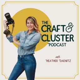 Craft & Cluster Podcast artwork