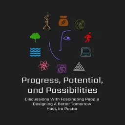 Progress, Potential, and Possibilities Podcast artwork