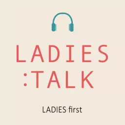 LADIES:TALK Podcast artwork