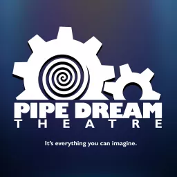 Pipe Dream Theatre Podcast artwork
