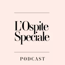 L'Ospite Speciale Podcast artwork