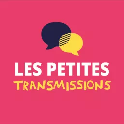 Les Petites Transmissions Podcast artwork