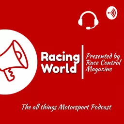 Racing World - presented by Race Control Magazine. Podcast artwork