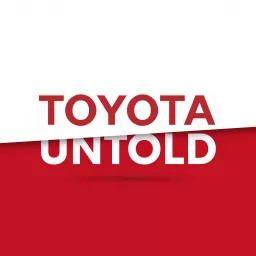 Toyota Untold Podcast artwork