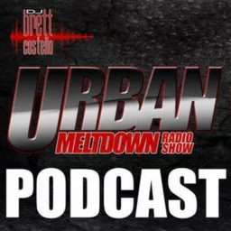 The Urban Meltdown Radio Show Podcast artwork