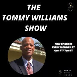 The Tommy Williams Show Podcast artwork