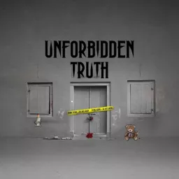 Unforbidden Truth Podcast artwork