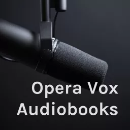 Opera Vox Audiobooks Podcast artwork
