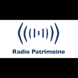 Podcasts sur Radio Patrimoine