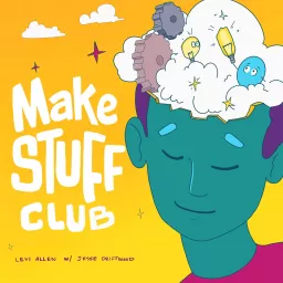 Make Stuff Club Podcast artwork