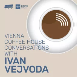Vienna Coffee House Conversations with Ivan Vejvoda Podcast artwork