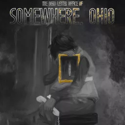 the Dead Letter Office of Somewhere, Ohio Podcast artwork