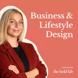 Business & Lifestyle Design Podcast artwork