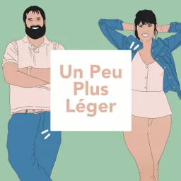 Un Peu Plus Léger Podcast artwork