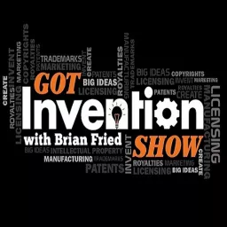 Got Invention Show Podcast artwork
