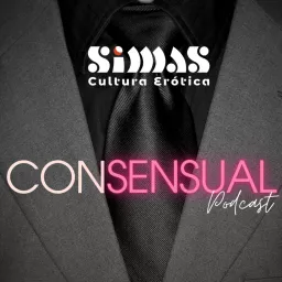 ConSensual :: Podcast sobre Erotismo e Sexualidade artwork