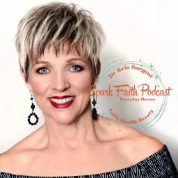 Spark Faith Podcast Christian Women Faith Health Functional Medicine Gut Health Hormones Autoimmune