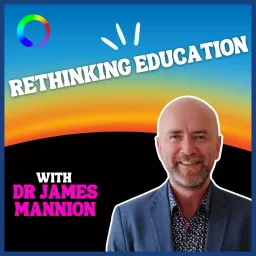 Rethinking Education Podcast artwork