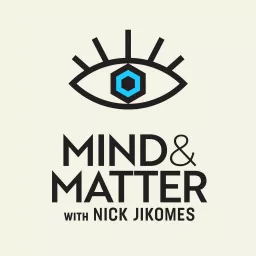 Mind & Matter Podcast artwork