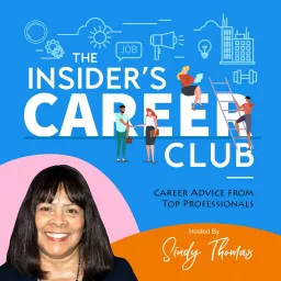 Insider's Career Club Podcast -Sindy Thomas artwork