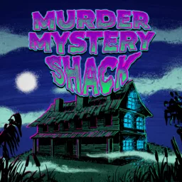 Murder Mystery Shack Podcast artwork