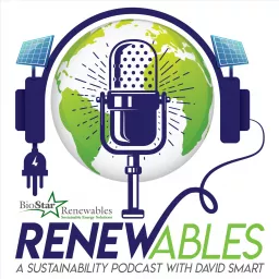 RENEWables A Sustainability Podcast with David Smart artwork
