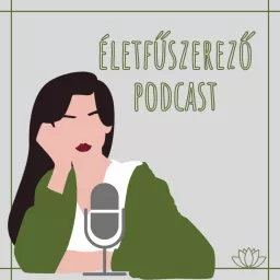 Életfűszerező Podcast