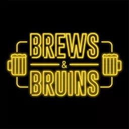 Brews & Bruins Podcast artwork