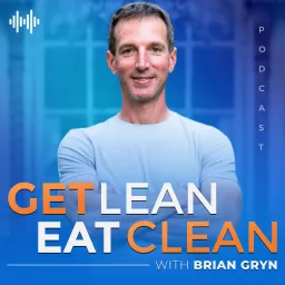 Get Lean Eat Clean Podcast artwork
