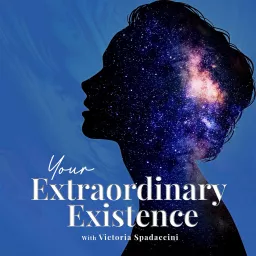 Your Extraordinary Existence Podcast artwork