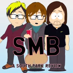 SMB: A South Park Review Podcast artwork