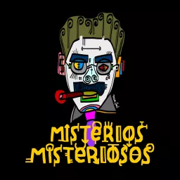 MISTERIOS MISTERIOSOS Podcast artwork