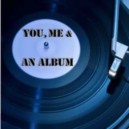 You, Me and An Album