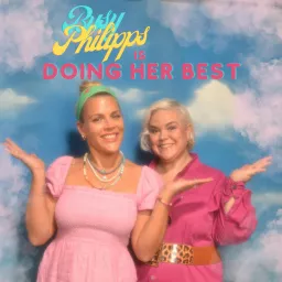 Busy Philipps is Doing Her Best Podcast artwork