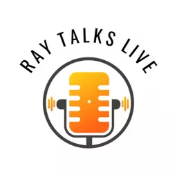 Ray Talks Live Podcast artwork