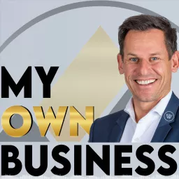 MY OWN BUSINESS Podcast