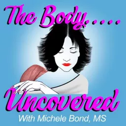 The Body Uncovered Podcast artwork