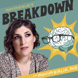 Mayim Bialik's Breakdown Podcast artwork