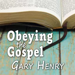 Obeying the Gospel: How (and Why) to Become a Christian Podcast artwork