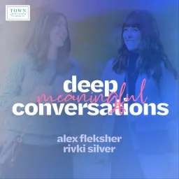 Deep Meaningful Conversations Podcast artwork