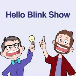 Hello Blink Show Podcast artwork