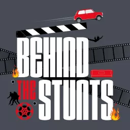 BEHIND THE STUNTS