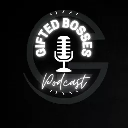 Gifted Bosses Podcast artwork